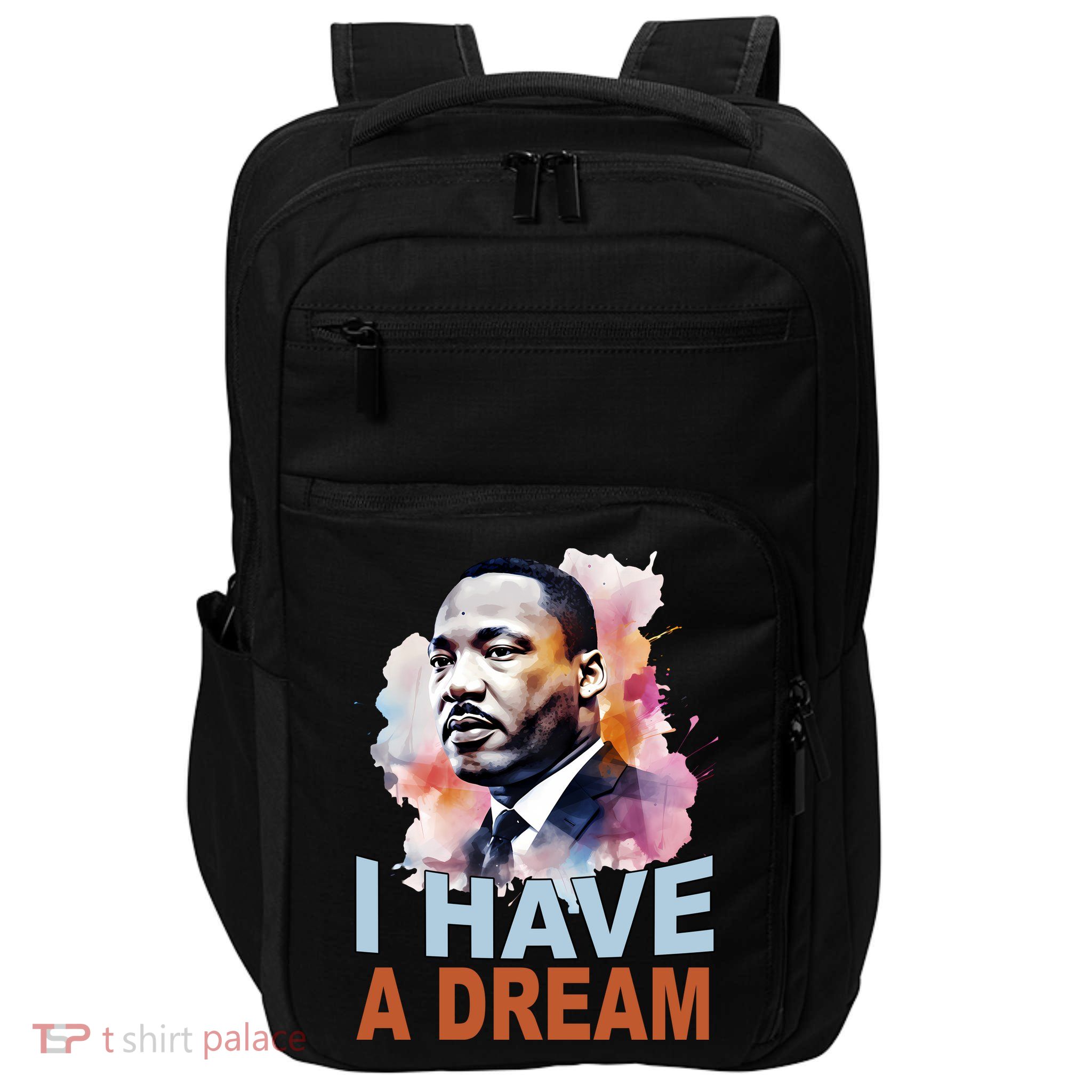 I Have A Dream Martin Luther King Jr. Mlk Day Impact Tech Backpack