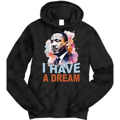 I Have A Dream Martin Luther King Jr. Mlk Day Tie Dye Hoodie