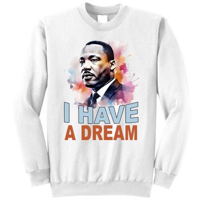 I Have A Dream Martin Luther King Jr. Mlk Day Sweatshirt