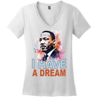 I Have A Dream Martin Luther King Jr. Mlk Day Women's V-Neck T-Shirt