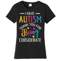 I Have Autism Autistic funny autism awareness month Women's T-Shirt