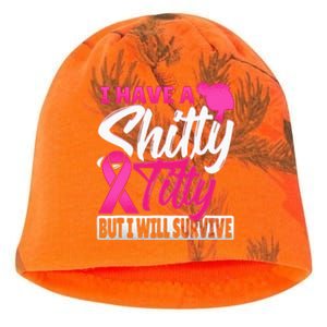 I Have A Shitty Titty But I Will Survive Breast Cancer Kati - Camo Knit Beanie