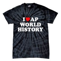 I Heart AP World History Red Heart Funny Retro Design Tie-Dye T-Shirt