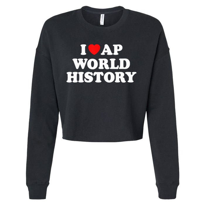 I Heart AP World History Red Heart Funny Retro Design Cropped Pullover Crew
