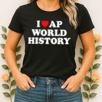 I Heart AP World History Red Heart Funny Retro Design Womens T-Shirt