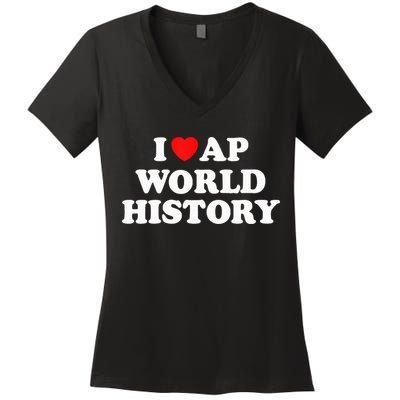 I Heart AP World History Red Heart Funny Retro Design Women's V-Neck T-Shirt