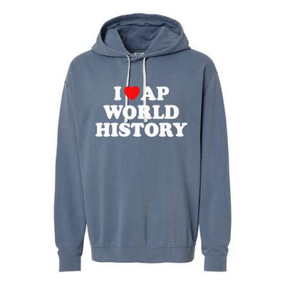 I Heart AP World History Red Heart Funny Retro Design Garment-Dyed Fleece Hoodie