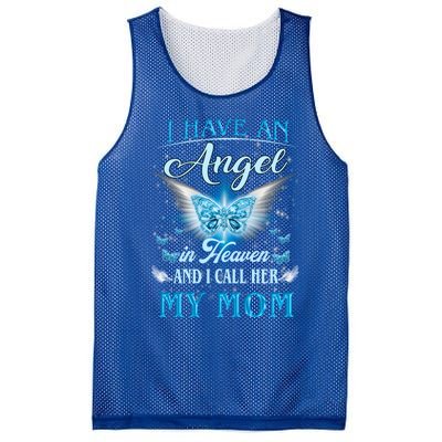 I Have An Angel In Heaven And I Call Her My Mom Missing Mom Gift Mesh Reversible Basketball Jersey Tank