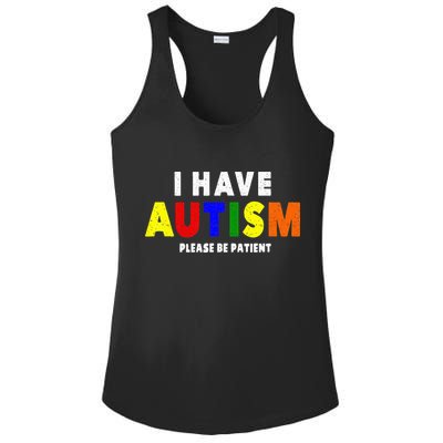 I Have Autism Please Be Patient Ladies PosiCharge Competitor Racerback Tank