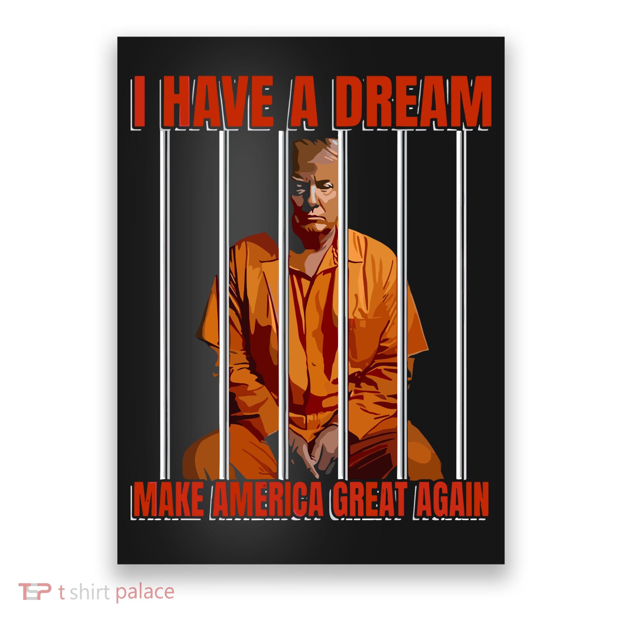 I Have A Dream Make America Great Again Poster
