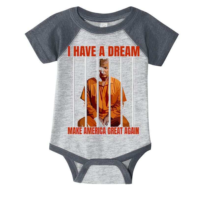 I Have A Dream Make America Great Again Infant Baby Jersey Bodysuit