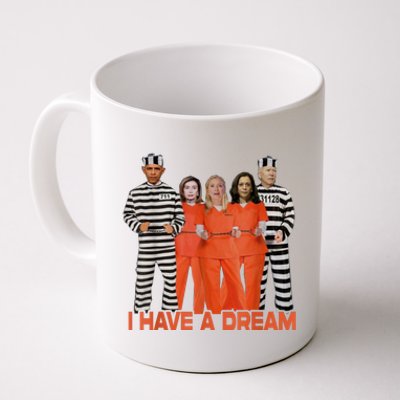 I Have A Dream Funny Shirts Coffee Mug