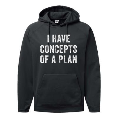 I Have A Concept Of A Plan Trump Harris Performance Fleece Hoodie