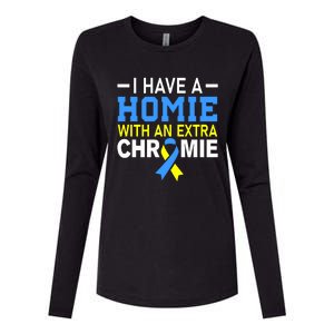 I Have A Homie With An Extra Chromie Down Syndrome Awareness Womens Cotton Relaxed Long Sleeve T-Shirt