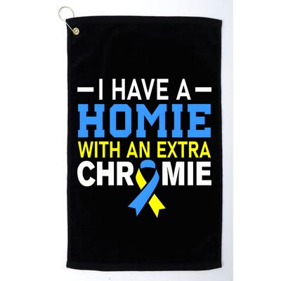 I Have A Homie With An Extra Chromie Down Syndrome Awareness Golf Towel