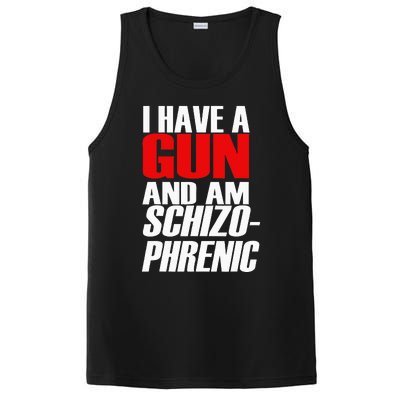 I Have A Gun And Am Schizo Phrenic Funny Sarcasm PosiCharge Competitor Tank