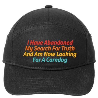 I Have Abandoned My Search For Truth Funny Retro Vintage 7-Panel Snapback Hat