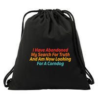 I Have Abandoned My Search For Truth Funny Retro Vintage Drawstring Bag