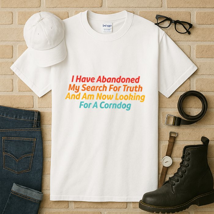 I Have Abandoned My Search For Truth Funny Retro Vintage Tall T-Shirt