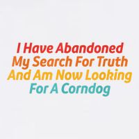 I Have Abandoned My Search For Truth Funny Retro Vintage Bucket Hat
