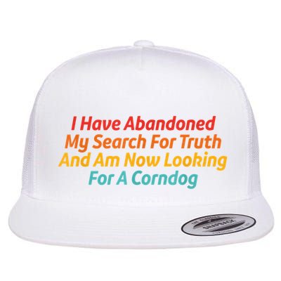 I Have Abandoned My Search For Truth Funny Retro Vintage Flatbill Hat