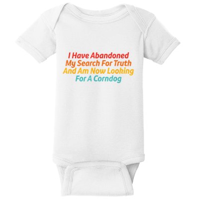 I Have Abandoned My Search For Truth Funny Retro Vintage Baby Bodysuit