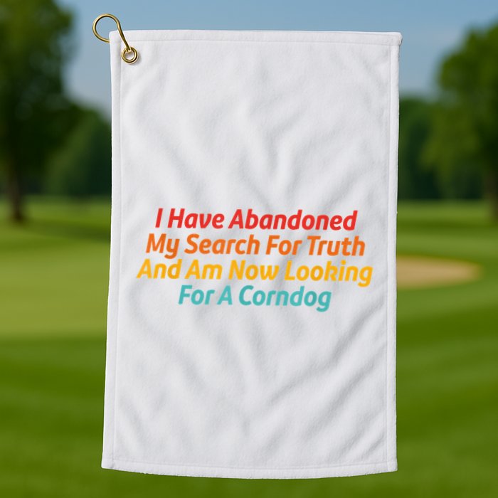 I Have Abandoned My Search For Truth Funny Retro Vintage Golf Towel
