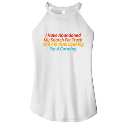 I Have Abandoned My Search For Truth Funny Retro Vintage Women's Perfect Tri Rocker Tank