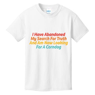 I Have Abandoned My Search For Truth Funny Retro Vintage Kids T-Shirt