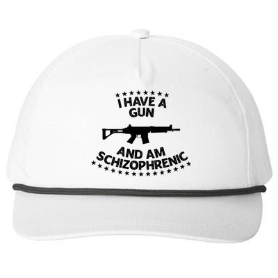 I Have A Gun And Am Schizophrenic Gun Lovers Snapback Five-Panel Rope Hat