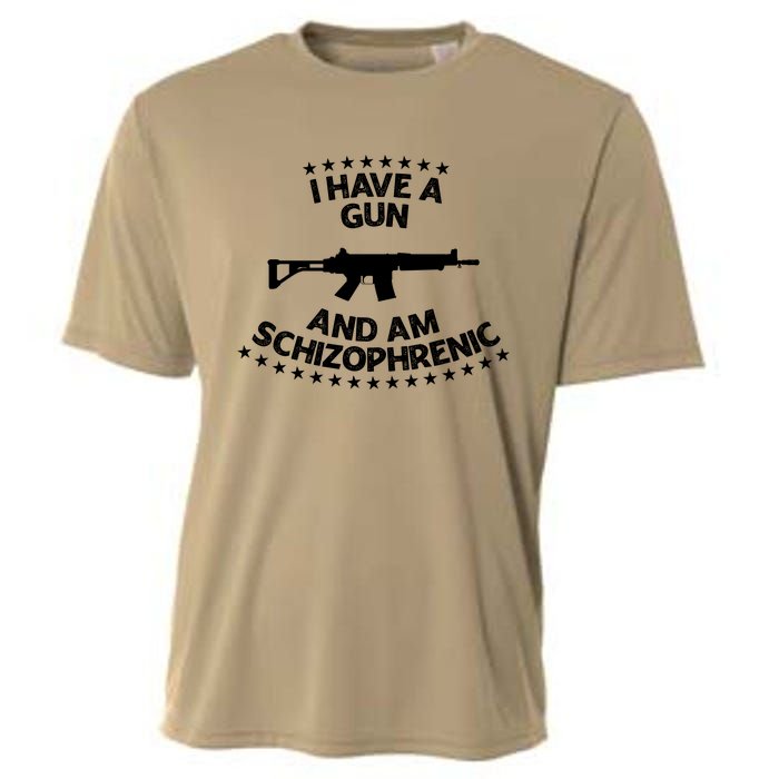 I Have A Gun And Am Schizophrenic Gun Lovers Cooling Performance Crew T-Shirt