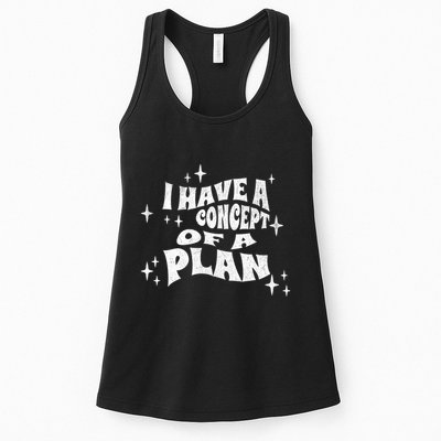I Have A Concept Of A Plan Womens Tank Top