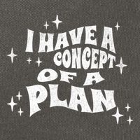 I Have A Concept Of A Plan Cotton Canvas Backpack