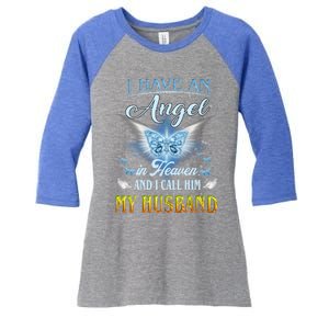 I Have An Angel In Heaven And I Call Him My Husband Memories Cool Gift Women's Tri-Blend 3/4-Sleeve Raglan Shirt