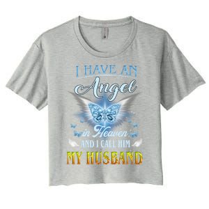 I Have An Angel In Heaven And I Call Him My Husband Memories Cool Gift Women's Crop Top Tee