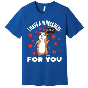 I Have A Weakness For You Guinea Pig Meaningful Gift Premium T-Shirt