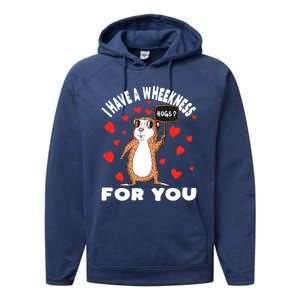 I Have A Weakness For You Guinea Pig Meaningful Gift Performance Fleece Hoodie