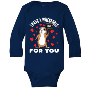 I Have A Weakness For You Guinea Pig Meaningful Gift Baby Long Sleeve Bodysuit