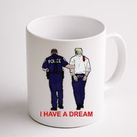 I Have A Dream Police Arrest Trump Mug