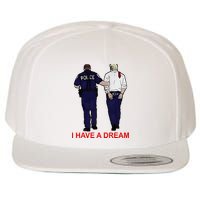 I Have A Dream Police Arrest Trump Wool Snapback Cap
