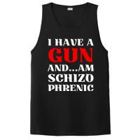 I Have A Gun And Am Schizo Phrenic Funny Sarcasm PosiCharge Competitor Tank