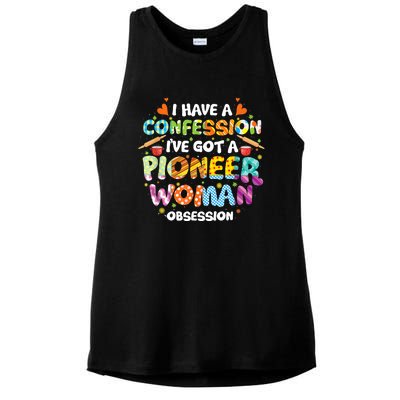 I Have A Confession I’ve Got Pioneer Woman Obsession Ladies PosiCharge Tri-Blend Wicking Tank