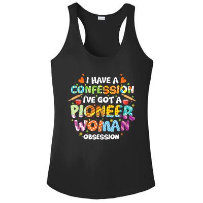 I Have A Confession I’ve Got Pioneer Woman Obsession Ladies PosiCharge Competitor Racerback Tank