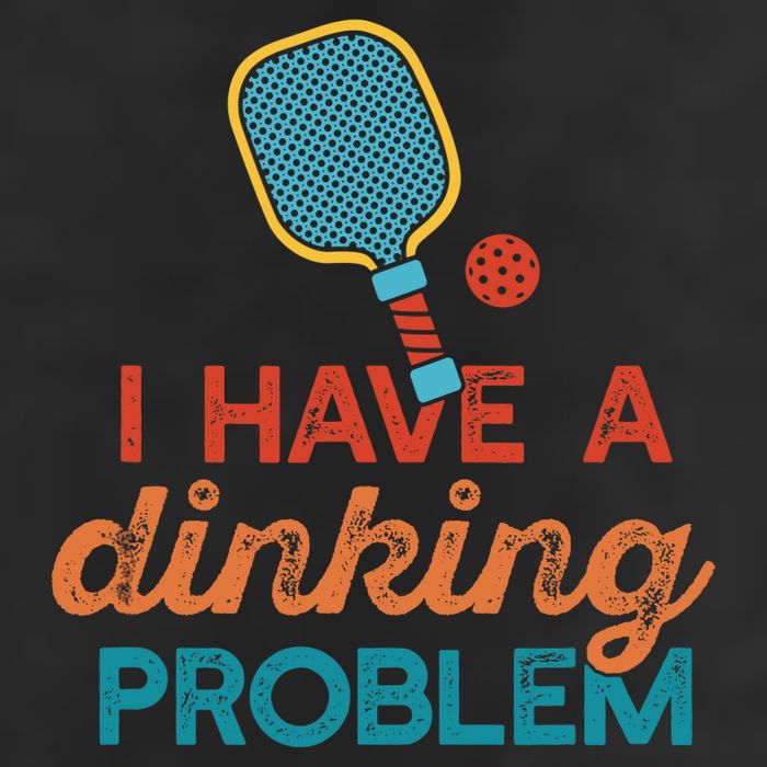 I HAVE A DINKING PROBLEM PICKLEBALL Dink Pickle Ball Meme Cool Comfort Performance Bucket Hat