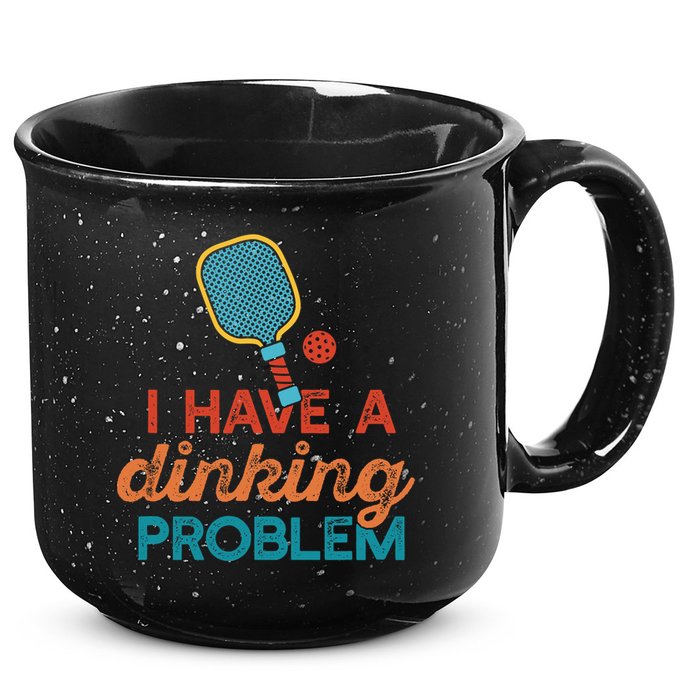 I HAVE A DINKING PROBLEM PICKLEBALL Dink Pickle Ball Meme 15oz Campfire Ceramic Mug