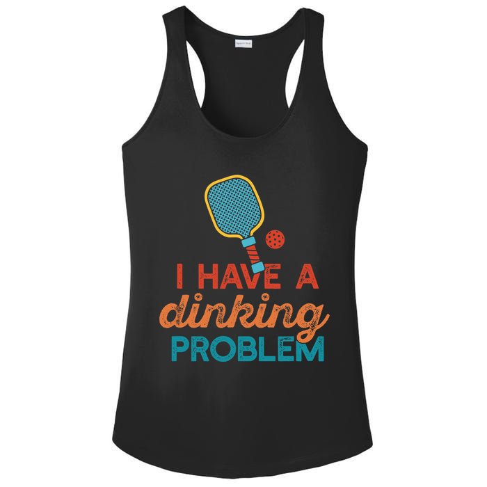 I HAVE A DINKING PROBLEM PICKLEBALL Dink Pickle Ball Meme Ladies PosiCharge Competitor Racerback Tank