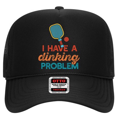 I HAVE A DINKING PROBLEM PICKLEBALL Dink Pickle Ball Meme Trucker Hat
