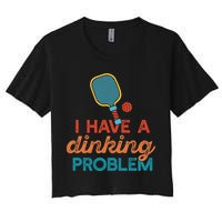 I HAVE A DINKING PROBLEM PICKLEBALL Dink Pickle Ball Meme Crop Top