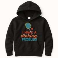 I HAVE A DINKING PROBLEM PICKLEBALL Dink Pickle Ball Meme Kids Hoodie