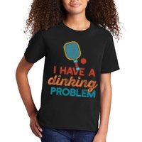 I HAVE A DINKING PROBLEM PICKLEBALL Dink Pickle Ball Meme Kids T-Shirt